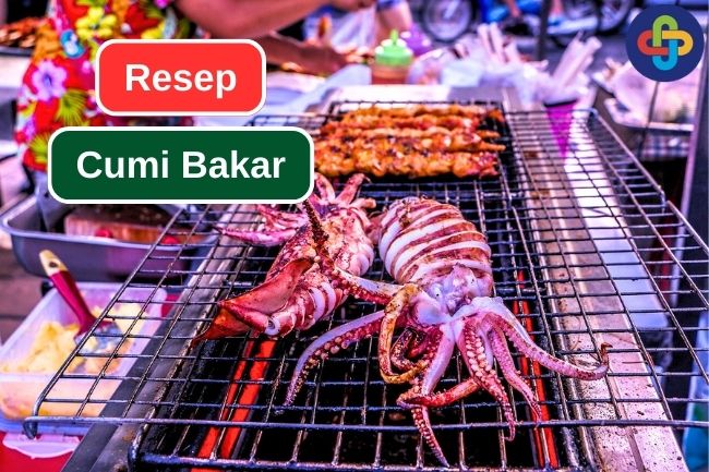 Resep Cumi Bakar yang Mudah untuk Dicoba